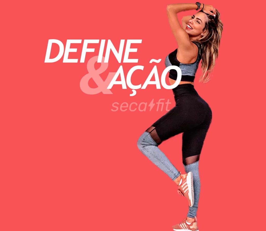 Define & Ação Seca.fit - para quem quer definir seu corpo treinando em qualquer lugar